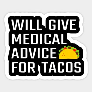 Funny Medical Doctor Or Future MD Tacos Sticker